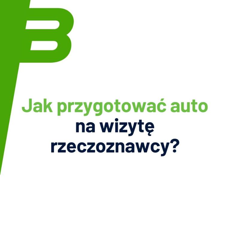 Jak przygotować auto na wizytę rzeczoznawcy?